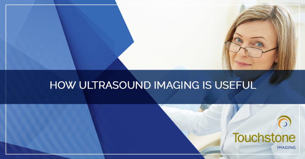 How Ultrasound Imaging is Useful
