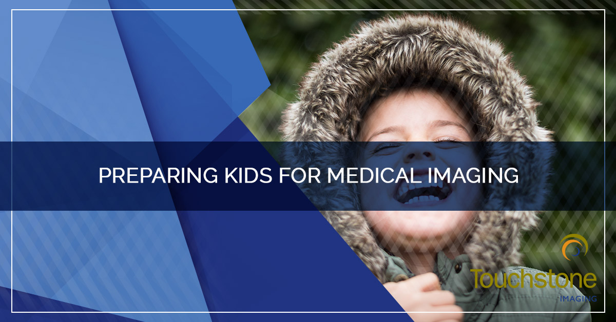PREPARING KIDS FOR MEDICAL IMAGING